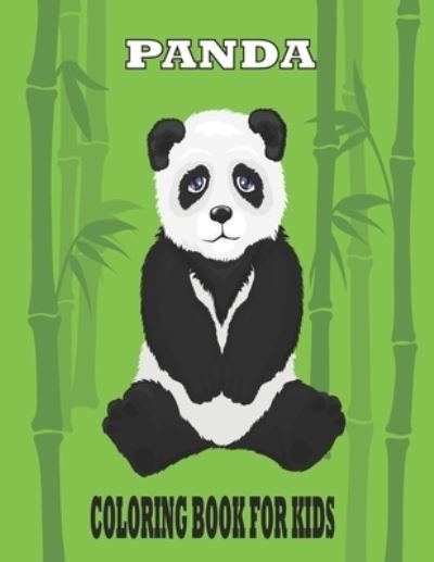 Cover for Tixxor Global · Panda Coloring Book for Kids: Panda Coloring Book for Kids Ages 4-8 Cute and Beautiful Bear Positive Animal Perfect Birthday Present for Boy and Girl (Pocketbok) (2021)