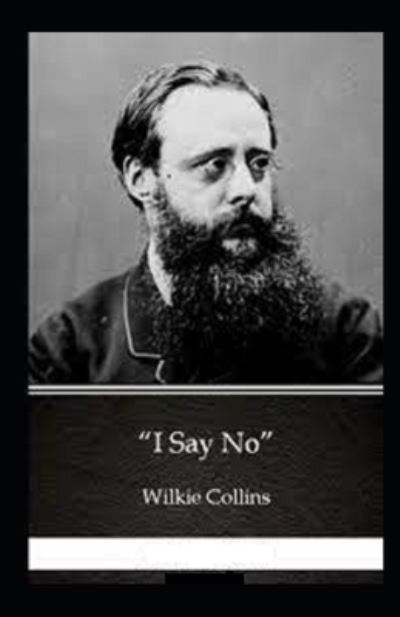 Cover for Wilkie Collins · I Say No illustrated (Paperback Book) (2021)