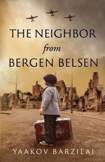 Cover for Yaakov Barzilai · The Neighbor from Bergen Belsen (Paperback Book) (2020)