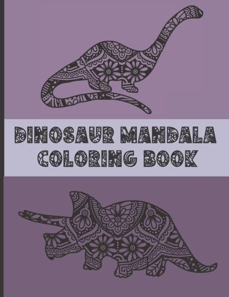 Cover for Jhl Cody Publishing · Dinosaur Mandala Coloring Book (Taschenbuch) (2020)