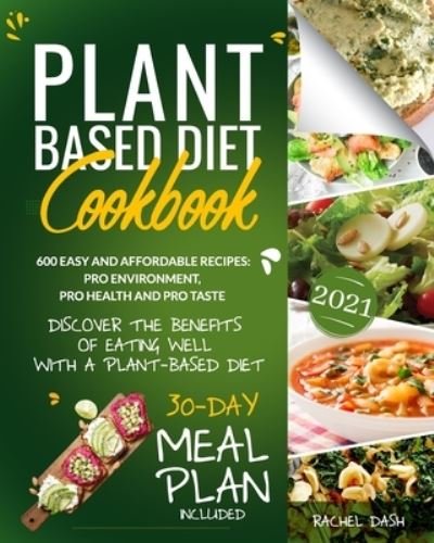 Cover for Rachel Dash · Plant-Based Diet Cookbook (Paperback Book) (2021)