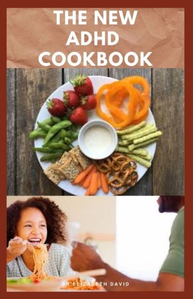 Cover for Dr Elizabeth David · The New ADHD Cookbook (Paperback Book) (2020)