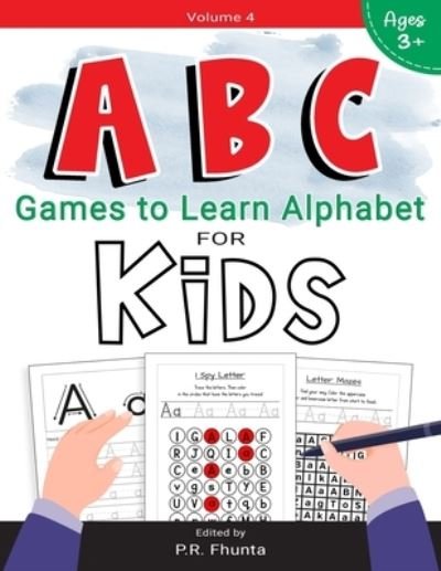 Cover for P R Fhunta · ABC Games to Learn Alphabet for Kids, Volume 4 (Paperback Book) (2020)