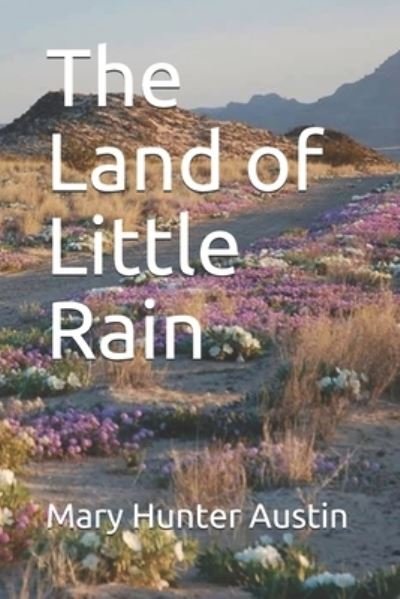 Cover for Mary Hunter Austin · The Land of Little Rain (Pocketbok) (2020)
