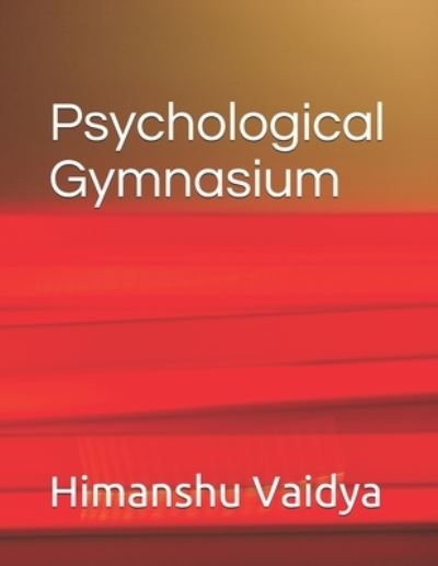 Cover for Himanshu Vaidya · Psychological Gymnasium (Paperback Book) (2020)