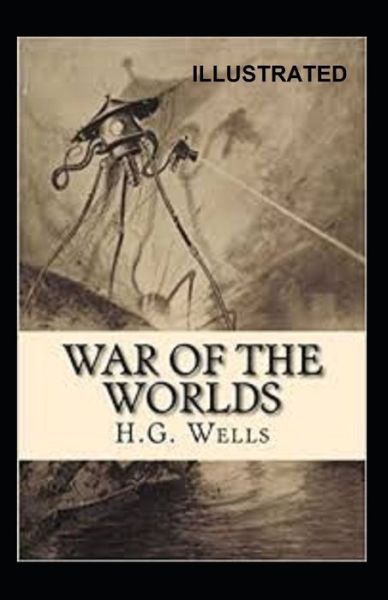 Cover for Herbert George Wells · The War of the Worlds Illustrated (Paperback Book) (2021)