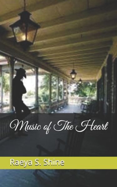 Cover for Raeya S Shine · Music of The Heart (Paperback Book) (2021)