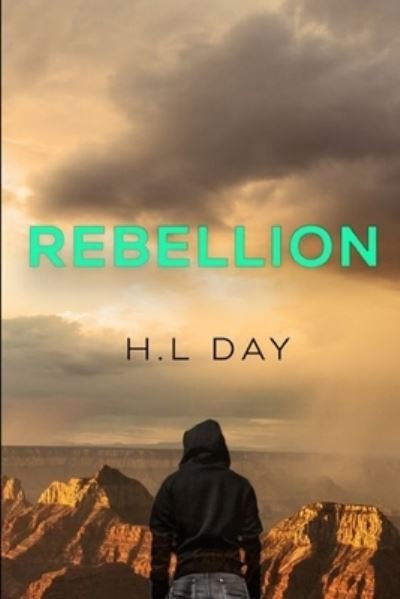 Cover for H L Day · Rebellion (Pocketbok) (2021)