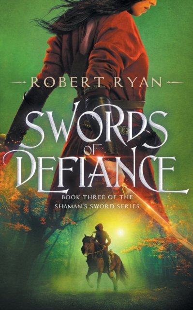 Cover for Robert Ryan · Swords of Defiance - The Shaman's Sword (Paperback Book) (2022)