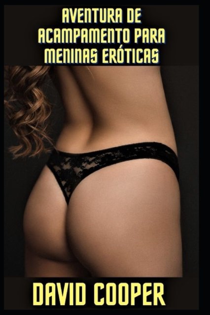 Cover for David Cooper · Aventura de acampamento para meninas eroticas (Pocketbok) (2022)