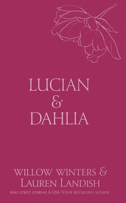 Cover for Willow Winters · Lucian &amp; Dahlia (Book) (2021)