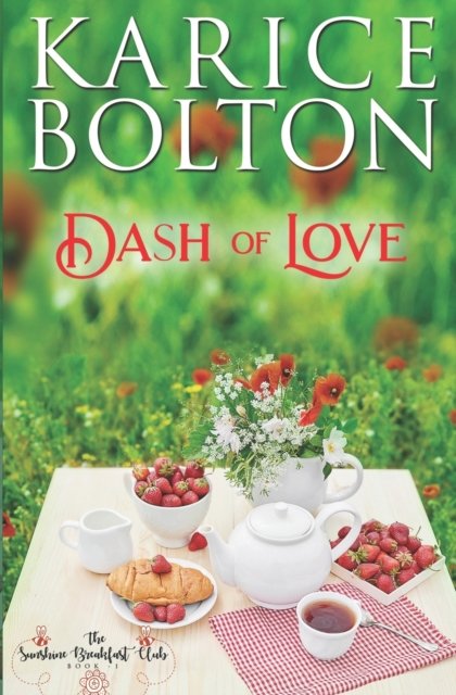 Cover for Karice Bolton · Dash of Love - The Sunshine Breakfast Club (Paperback Book) (2022)