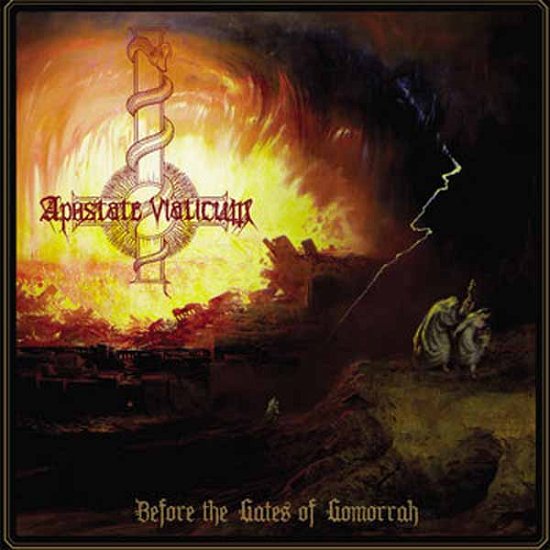 Cover for Apostate Viaticum · Before the Gates of Gomorrah (CD) (2024)
