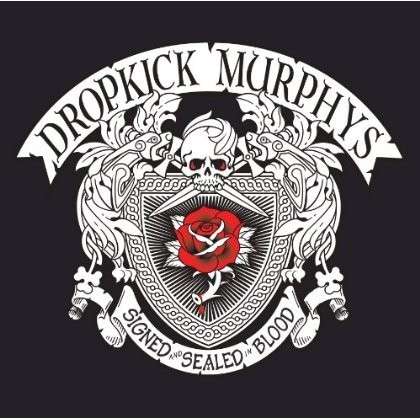 Cover for Dropkick Murphys · SIGNED and SEALED in BLOOD (LP) [Bonus Tracks, 180 gram edition] (2025)