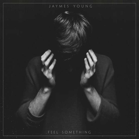 Feel Something - Jaymes Young - Musik - Warner Music - 0075678661785 - 23. juni 2017