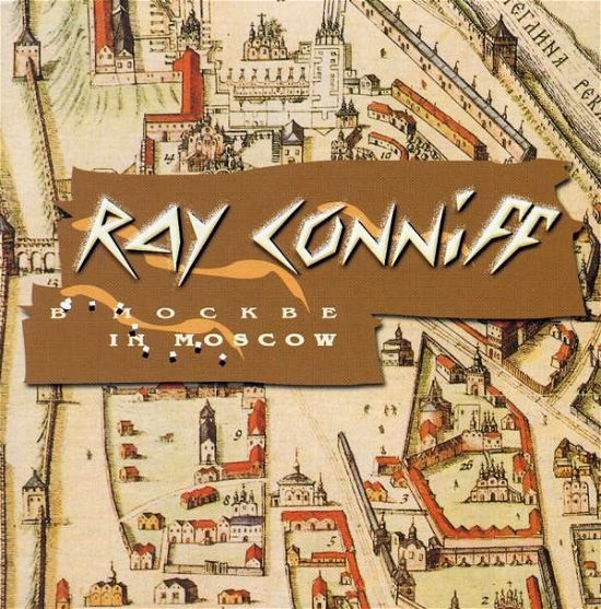 Cover for Ray Conniff · Ray Conniff in Moscow (CD) (2000)