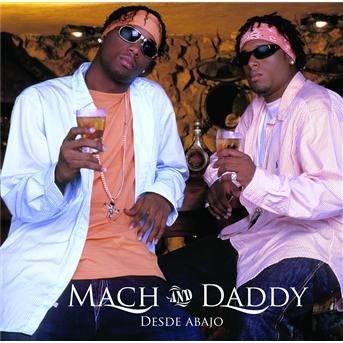 Cover for Mach and Daddy · Desde Abajo (CD) (2006)