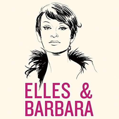 Elles & Barbara - Various Artists - Musik - FRENCH LANGUAGE - 0602557650785 - 23. juni 2017