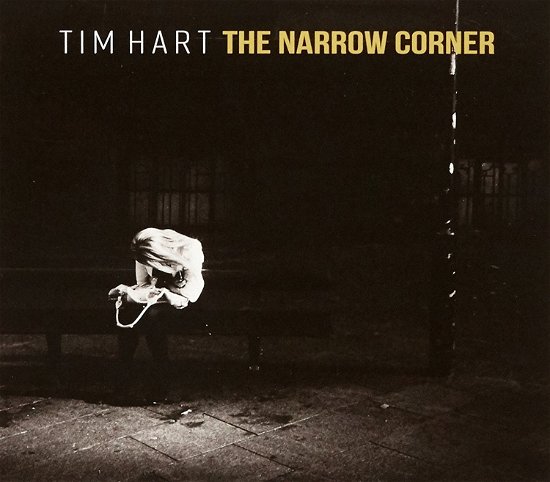 Narrow Corner - Tim Hart - Muziek - Universal - 0602567097785 - 9 februari 2018