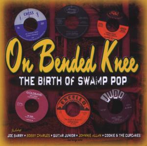 Cover for On Bended Knee · The Birth of Swamp Pop (CD) (2012)