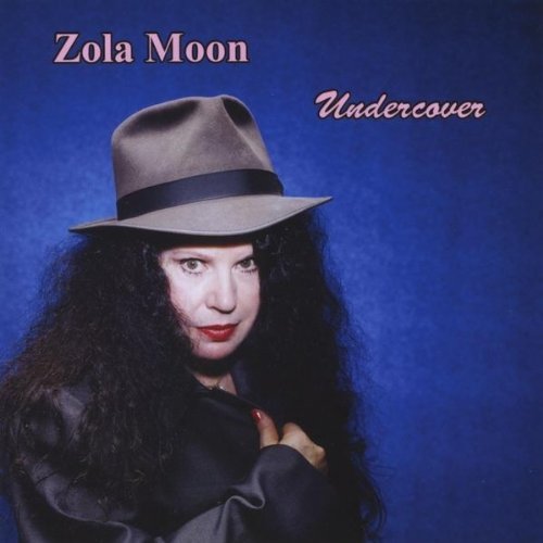 Cover for Zola Moon · Undercover (CD) (2010)