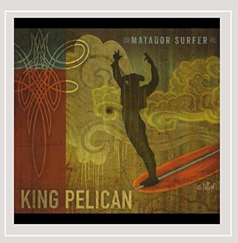 Cover for King Pelican · Matador Surfer (CD) (2015)