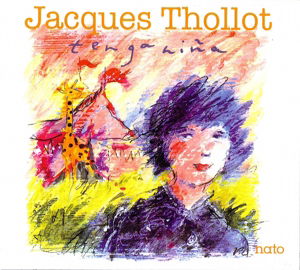 Cover for Thollot Jacques · Tenga Nina (CD) (2015)