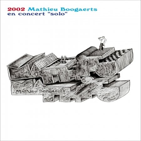 2002 - En Concert Solo - Mathieu Boogaerts - Música - BANG - 3700187668785 - 21 de abril de 2023