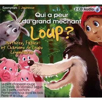 Cover for Divers Interpr\'tes · Qui A Peur Du Grand Mechant Loup (CD) (2011)
