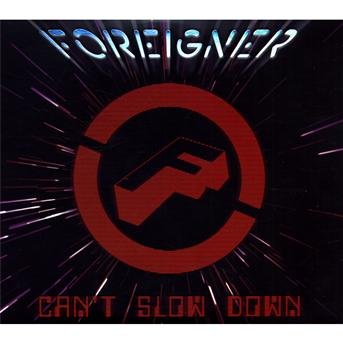 Foreigner · Can't Slow Down (CD) [Limited edition] (2010)