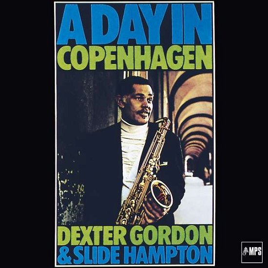 Cover for Dexter Gordon &amp; Slide Hampton · A Day in Copenhagen (LP) [Remastered edition] (2022)