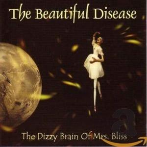 Cover for Beautiful Disease · The Dizzy Brain Of Mrs. Bliss (CD) (2005)