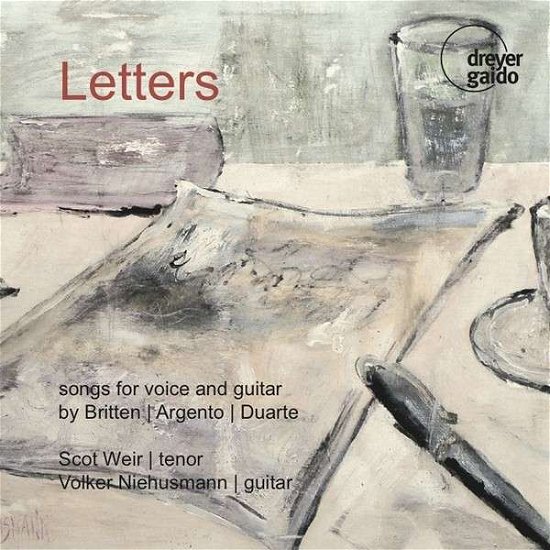 Cover for Britten / Weir / Niehusmann,volker · Letters: Songs for Voice &amp; Guitar (CD) (2013)