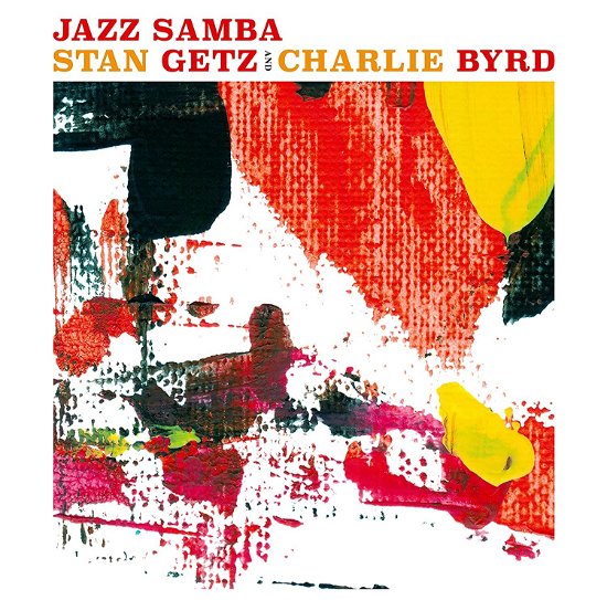 Cover for Stan Getz and Charlie Byrd · Jazz Samba - The Original Recording (Yellow Vinyl) (LP) (2022)