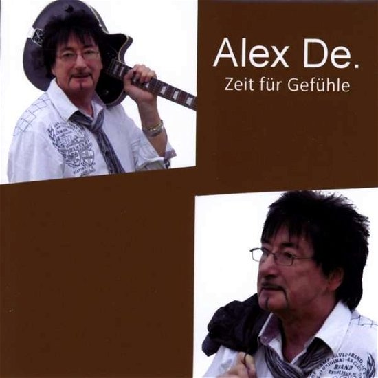Zeit Für Gefühle - Alex De. - Musiikki - ADAIR RECORDS - 4260574530785 - perjantai 18. toukokuuta 2018