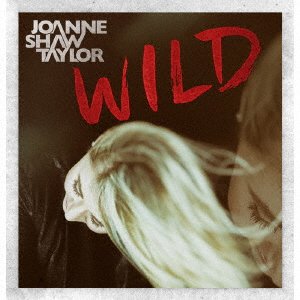 Cover for Joanne Shaw Taylor · Wild (CD) [Japan Import edition] (2016)
