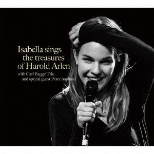 Cover for Isabella Lundgren · Isabella Sings the Treasures of Harold Arlen (CD) [Japan Import edition] (2015)