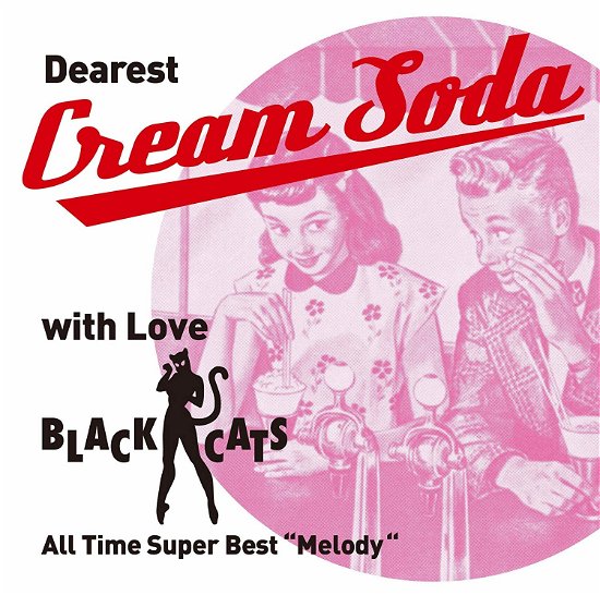 Cover for Black Cats · Dearest Cream Soda With Love Black Cats - All Time Super Best 'melody' (CD) [Japan Import edition] (2017)