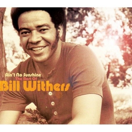 Cover for Bill Withers · Ain't No Sunshine: the Best of Bill Withers (CD) (2008)