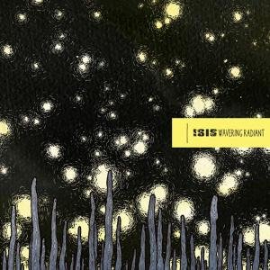 Cover for Isis · Wavering Radiant (CD) [Digipack] (2009)