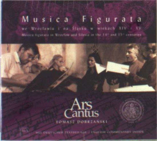Musica Figurata in Wroclaw and Silesia in the 14th & 15th centuries Dux Klassisk - Ars Cantus / Dobrzanski, Tomasz - Música - DAN - 5902547004785 - 15 de agosto de 2005