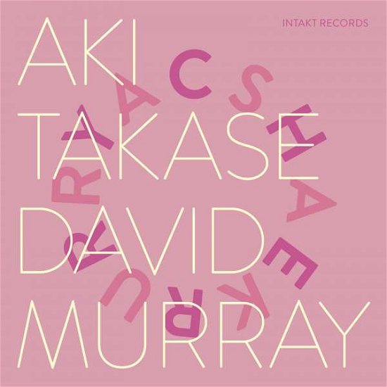 Takase, Aki & David Murray · Serpentines (CD) (2017)