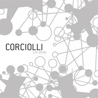 Cover for Corciolli · Um Olhar (CD) (2008)