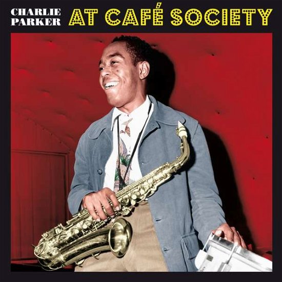 At Cafe Society (Red Vinyl) - Charlie Parker - Music - BIRDS NEST - 8436563182785 - October 2, 2020