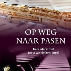 Op Weg Naar Pasen - Belzen Joost & Kees Alers - Musik - ECOVATA - 8713986990785 - 19. februar 2015