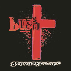 Bush-deconstructed - LP - Musiikki - MUSIC ON VINYL - 8718469537785 - tiistai 17. helmikuuta 2015