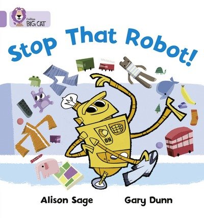 Cover for Alison Sage · Stop That Robot!: Band 00/Lilac - Collins Big Cat (Paperback Bog) (2007)