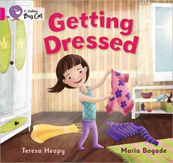 Getting Dressed: Band 01a/Pink a - Collins Big Cat - Teresa Heapy - Boeken - HarperCollins Publishers - 9780007412785 - 1 september 2011