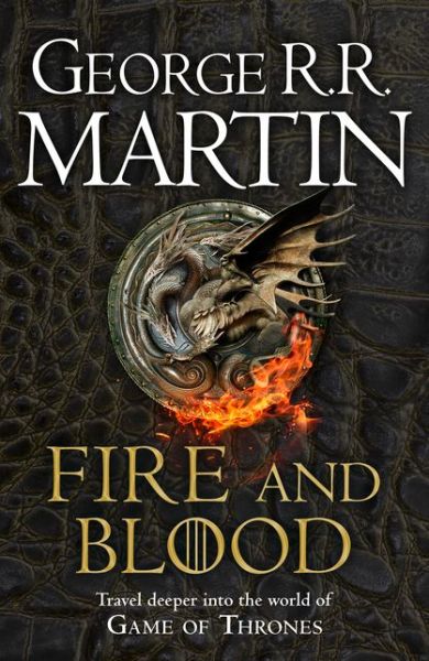 Fire and Blood: The Inspiration for Hbo’s House of the Dragon - A Song of Ice and Fire - George R.R. Martin - Böcker - HarperCollins Publishers - 9780008402785 - 6 augusti 2020