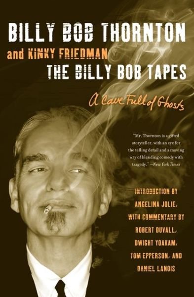 Cover for Kinky Friedman · The Billy Bob Tapes: a Cave Full of Ghosts (Taschenbuch) (2013)